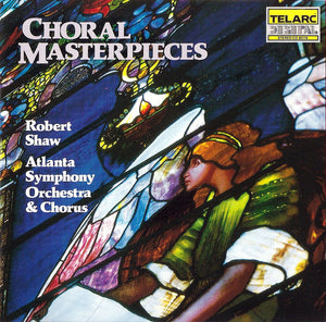 Robert Shaw, Atlanta Symphony Orchestra & Chorus* : Choral Masterpieces (CD, Album)