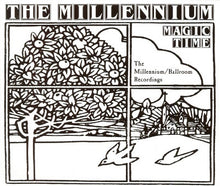 Load image into Gallery viewer, The Millennium : Magic Time: The Millennium/Ballroom Recordings (3xCD, Comp)
