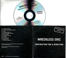 Load image into Gallery viewer, Wreckless Eric : Construction Time &amp; Demolition (CDr, Album, Promo)
