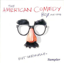 Load image into Gallery viewer, Various : The American Comedy Box 1915 - 1994 - But Seriously... Sampler (CD, Comp, Promo)
