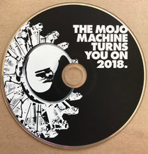 Load image into Gallery viewer, Various : The Mojo Machine Turns You On 2018. (CD, Comp)
