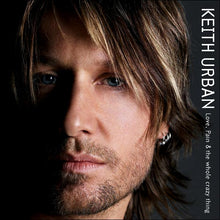 Load image into Gallery viewer, Keith Urban : Love, Pain &amp; The Whole Crazy Thing (CD, Album, Enh)
