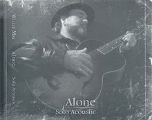 Load image into Gallery viewer, Willie May : Alone | Solo Acoustic (CD, Album)
