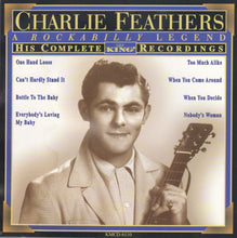 Load image into Gallery viewer, Charlie Feathers : His Complete King Recordings (CD, Comp)
