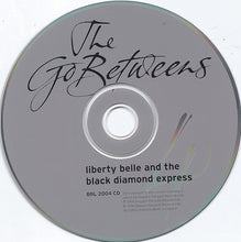 Load image into Gallery viewer, The Go-Betweens : Liberty Belle And The Black Diamond Express (CD, Album, RE, RM)
