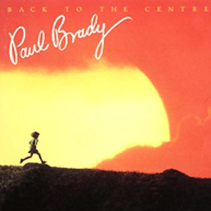 Paul Brady : Back To The Centre (CD, Album, RE)