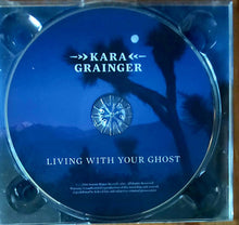 Load image into Gallery viewer, Kara Grainger : Living With Your Ghost (CD, Album)
