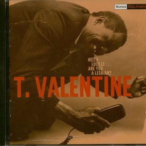T. Valentine : Hello Lucille ... Are You A Lesbian? (CD, Comp)