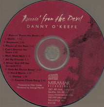 Load image into Gallery viewer, Danny O&#39;Keefe : Runnin&#39; From The Devil (CD, Album)
