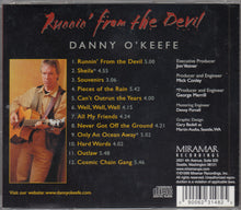 Load image into Gallery viewer, Danny O&#39;Keefe : Runnin&#39; From The Devil (CD, Album)
