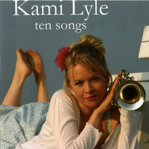Kami Lyle : Ten Songs (CD, Album)