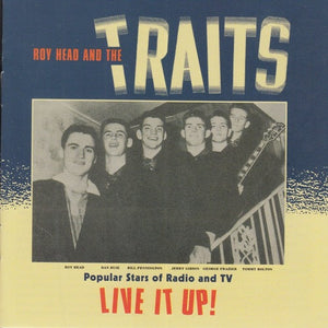 Roy Head And The Traits : Live It Up! (CD)