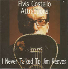 Load image into Gallery viewer, Elvis Costello &amp; The Attractions : I Never Talked To Jim Reeves (2xCD, Unofficial)
