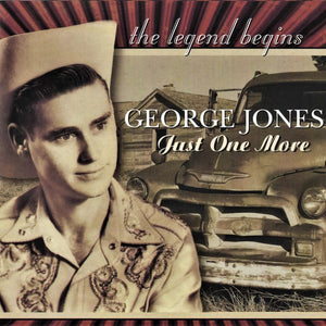 George Jones (2) : Just One More The Legend Begins (CD, Comp)