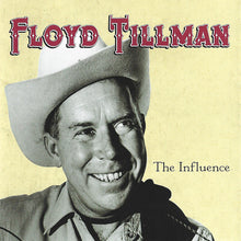 Load image into Gallery viewer, Floyd Tillman : The Influence (CD, Comp)
