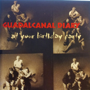 Guadalcanal Diary : At Your Birthday Party (CD, Album, RE)