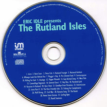 Load image into Gallery viewer, Eric Idle : The Rutland Isles: A Visit To Liberaçion And Parañoia (CD, Album)
