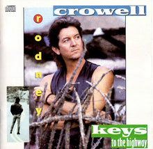 Load image into Gallery viewer, Rodney Crowell : Keys To The Highway (CD, Album)
