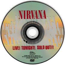 Load image into Gallery viewer, Nirvana : Live! Tonight! Sold Out!! (DVD-V, NTSC)

