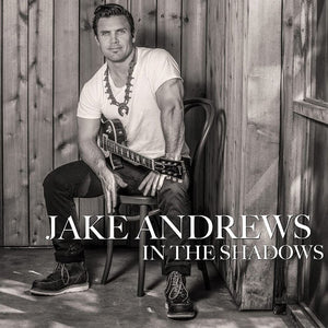 Jake Andrews (2) : In The Shadows (CD, Album)