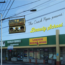 Load image into Gallery viewer, The Crack Pipes : Beauty School (2xLP, RE, RM)
