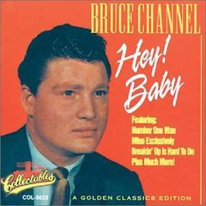 Bruce Channel : Hey Baby! (CD, Album)