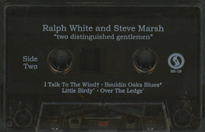 Ralph E. White And Steve Marsh (4) : "two distinguished gentlemen" (Cass, Album)