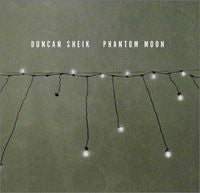 Duncan Sheik : Phantom Moon (CD, Album)