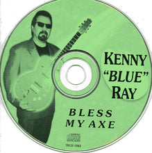 Load image into Gallery viewer, Kenny "Blue" Ray* : Bless My Axe (CD, Album)

