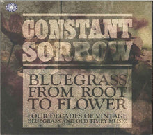 Load image into Gallery viewer, Various : Constant Sorrow : Bluegrass From Root To Flower (3xCD, Comp)
