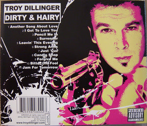 Troy Dillinger : Dirty & Hairy (CD, Album)