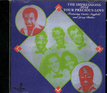 Load image into Gallery viewer, The Impressions Featuring Curtis Mayfield And Jerry Butler : For Your Precious Love (CD, Comp)
