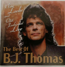 Load image into Gallery viewer, B.J. Thomas : New Looks and Old Fashioned Love: The Best Of B.J. Thomas (CD, Comp)
