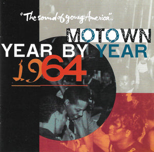 Various : Motown Year By Year: The Sound Of Young America, 1964 (CD, Comp)
