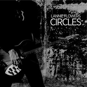 Lannie Flowers : Circles (LP, Album, Gat)