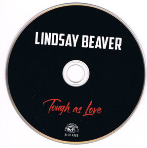 Lindsay Beaver : Tough As Love (CD, Album)