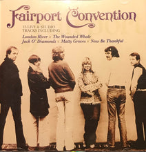Load image into Gallery viewer, Fairport Convention : Archive Series - 15 Live &amp; Studio Tracks (CD, Comp)
