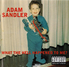 Load image into Gallery viewer, Adam Sandler : What The Hell Happened To Me? (CD, Album, Spe)
