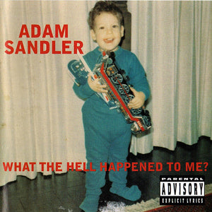 Adam Sandler : What The Hell Happened To Me? (CD, Album, Spe)