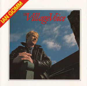 Ian Gomm : The Village Voice (CD, Album, RE)