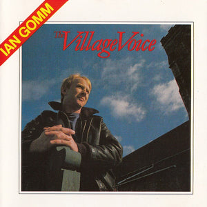 Ian Gomm : The Village Voice (CD, Album, RE)