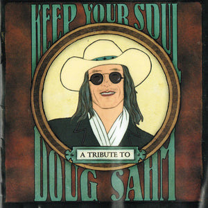 Various : Keep Your Soul: A Tribute To Doug Sahm (CD, Comp)