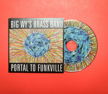 Load image into Gallery viewer, Big Wy&#39;s Brass Band : Portal To Funkville (CDr, EP)
