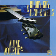 Load image into Gallery viewer, Buddy Guy &amp; Junior Wells : Alone &amp; Acoustic (CD, Album)
