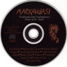 Load image into Gallery viewer, Markahuasi : Traditional And Contemporary Music Of The Andes (CD, Album)
