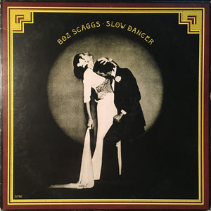 Boz Scaggs : Slow Dancer (LP, Album, RE,  Sa)