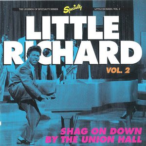 Little Richard : Little Richard, Vol. 2: Shag On Down By The Union Hall (CD, Comp, Mono, RE, RM)