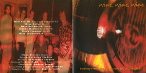 Wine, Wine, Wine : Everything's Gonna Be Alright  (CD)