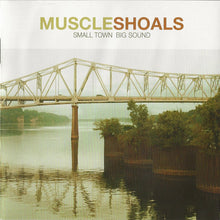 Load image into Gallery viewer, Various : Muscle Shoals (Small Town Big Sound) (CD, Album)
