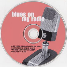 Load image into Gallery viewer, Various : Blues On My Radio (CD, Comp)
